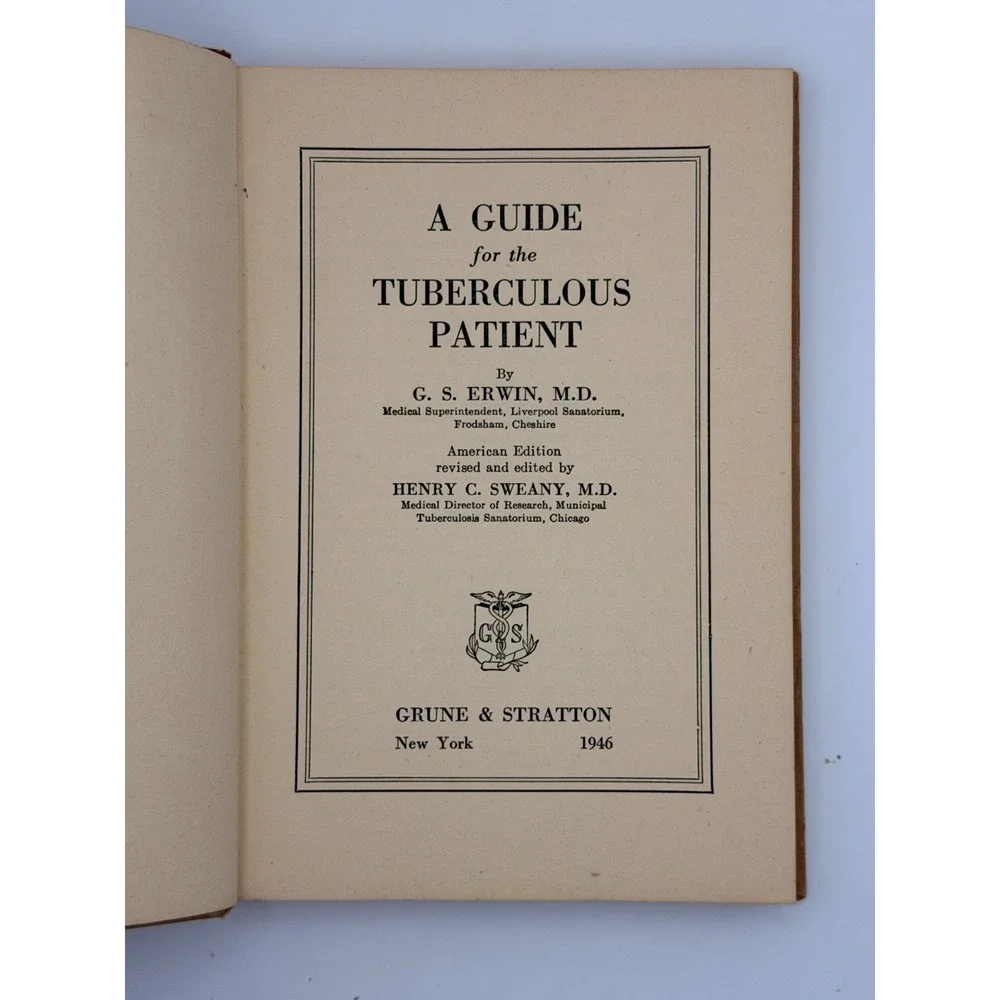 1946 A Guide for the Tuberculous Patient Erwin Sweany Vintage Medical Book